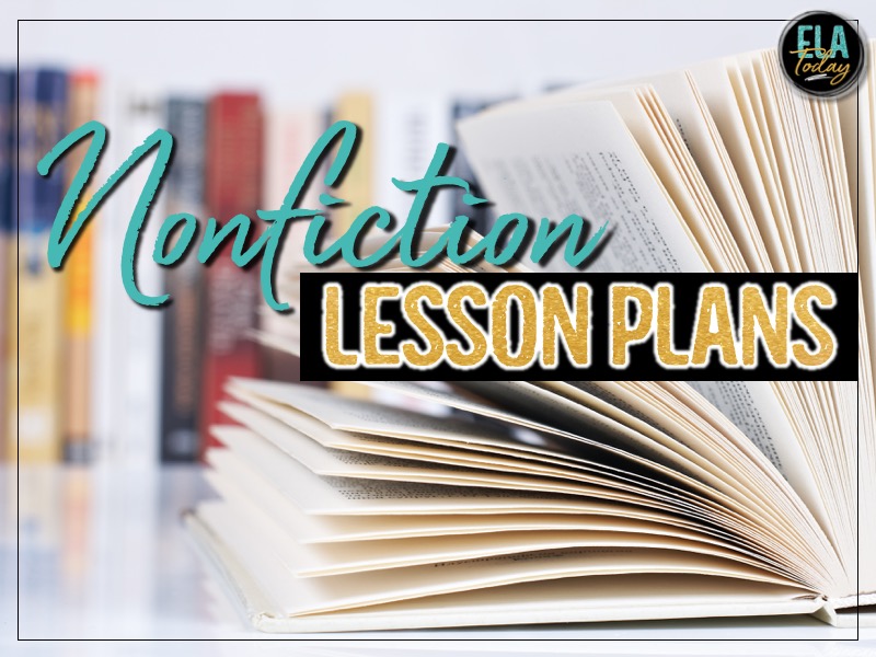 Teaching nonfiction? Here are some lesson plans to keep students engaged and thinking critically. #HighSchoolELA #TeachingNonfiction