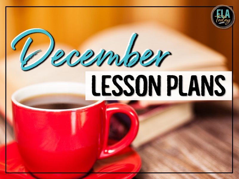 10 holiday lesson plans for the month of December #MiddleSchoolELA #HighSchoolELA #HolidayLessons