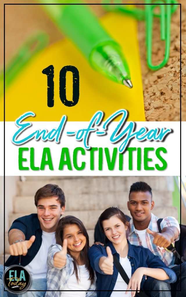 10 meaningful ELA activities to end the school year #MiddleSchoolELA #HighSchoolELA #EndofYear