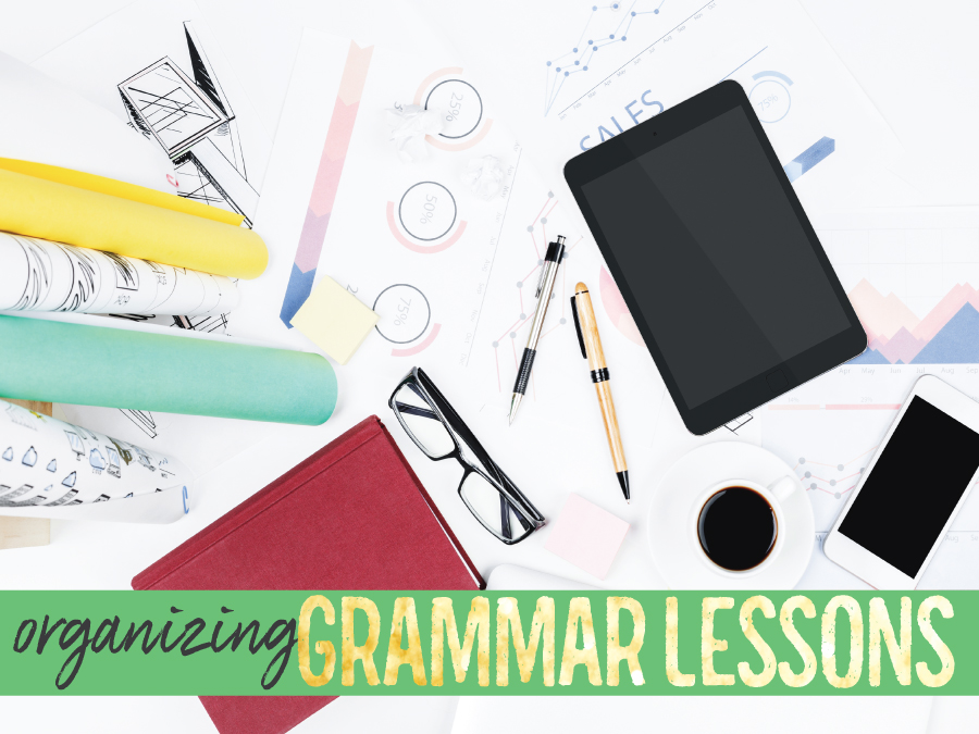 Grammar lessons: organizing your grammar activities and teaching grammar in context.